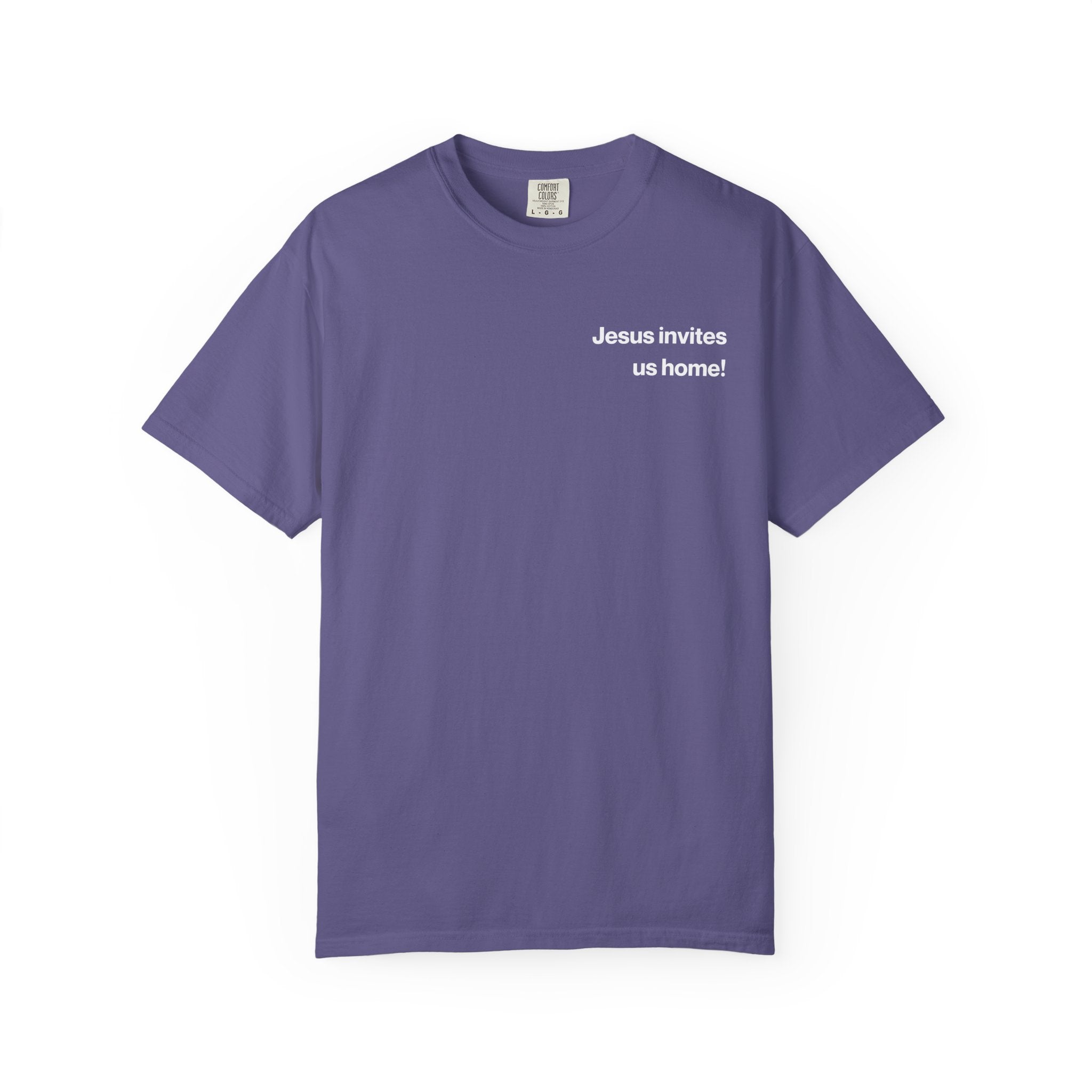 Jesus Invites Us Home! Cotton Tee