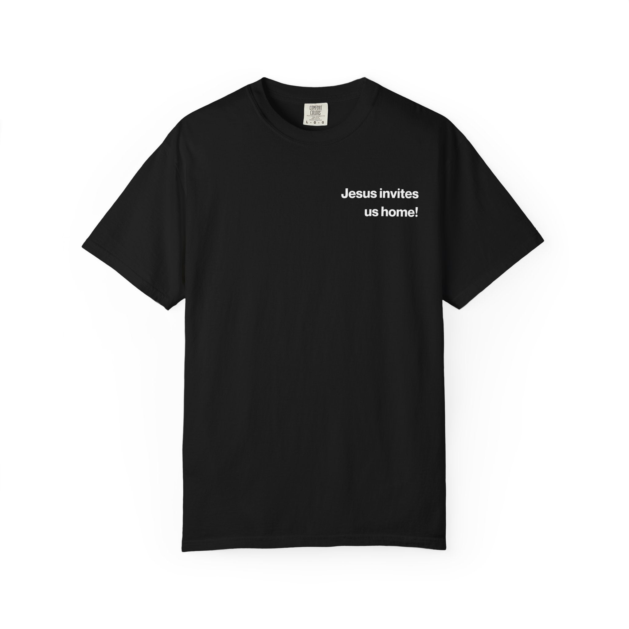 Jesus Invites Us Home! Cotton Tee