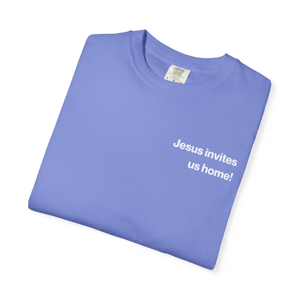 Jesus Invites Us Home! Cotton Tee