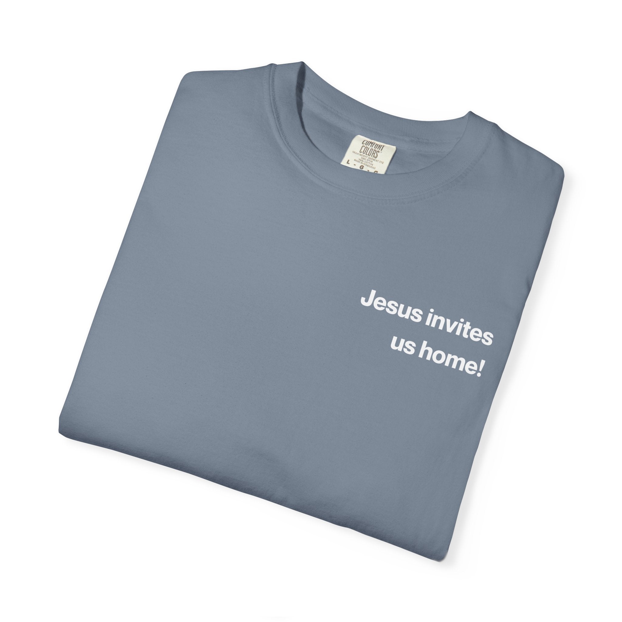 Jesus Invites Us Home! Cotton Tee