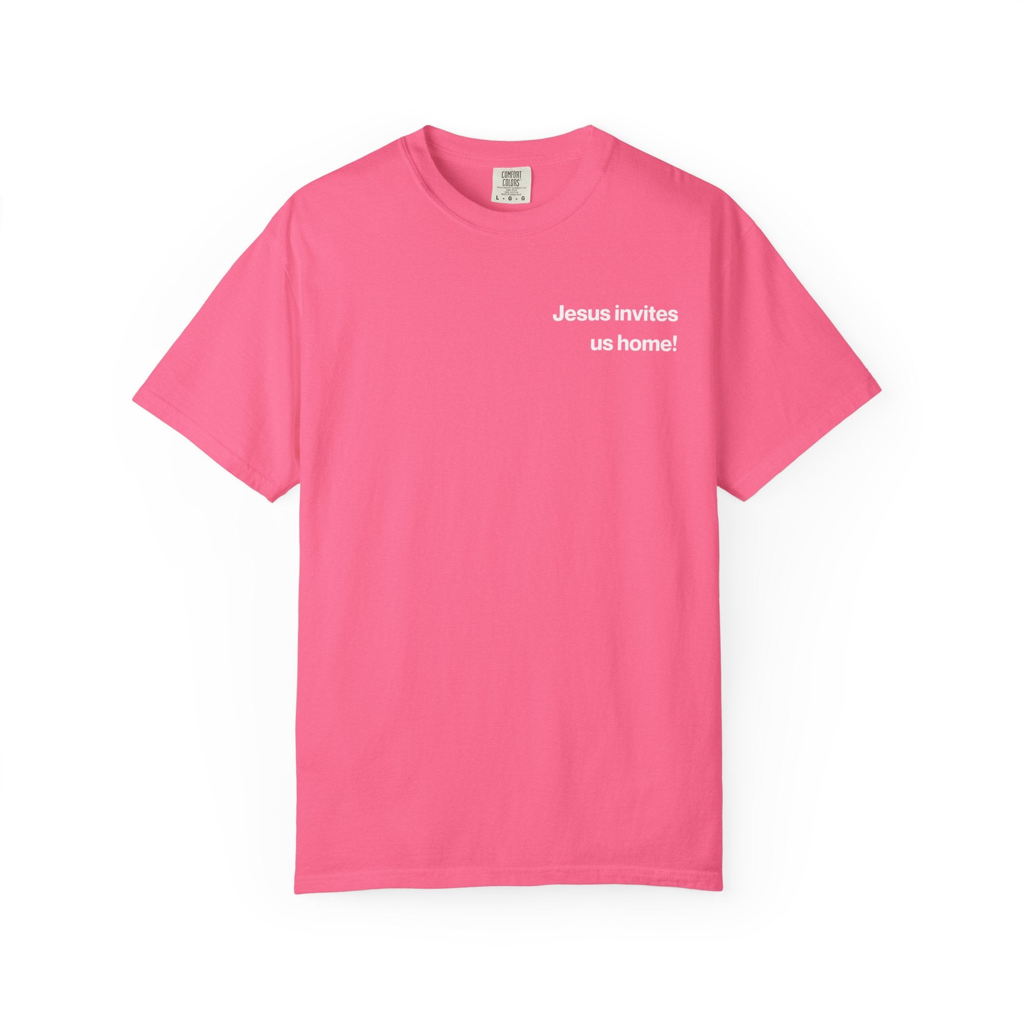 Jesus Invites Us Home! Cotton Tee