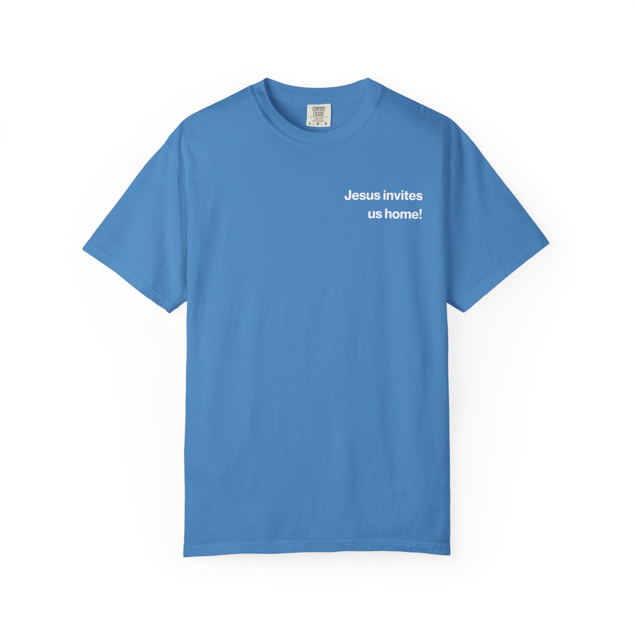 Jesus Invites Us Home! Cotton Tee