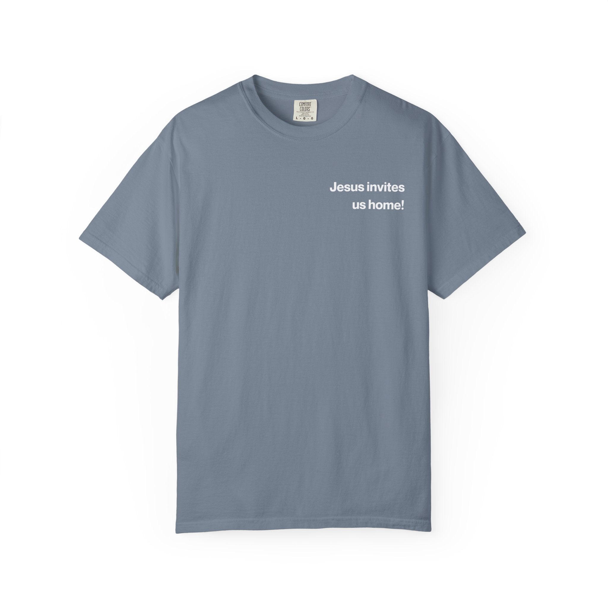 Jesus Invites Us Home! Cotton Tee