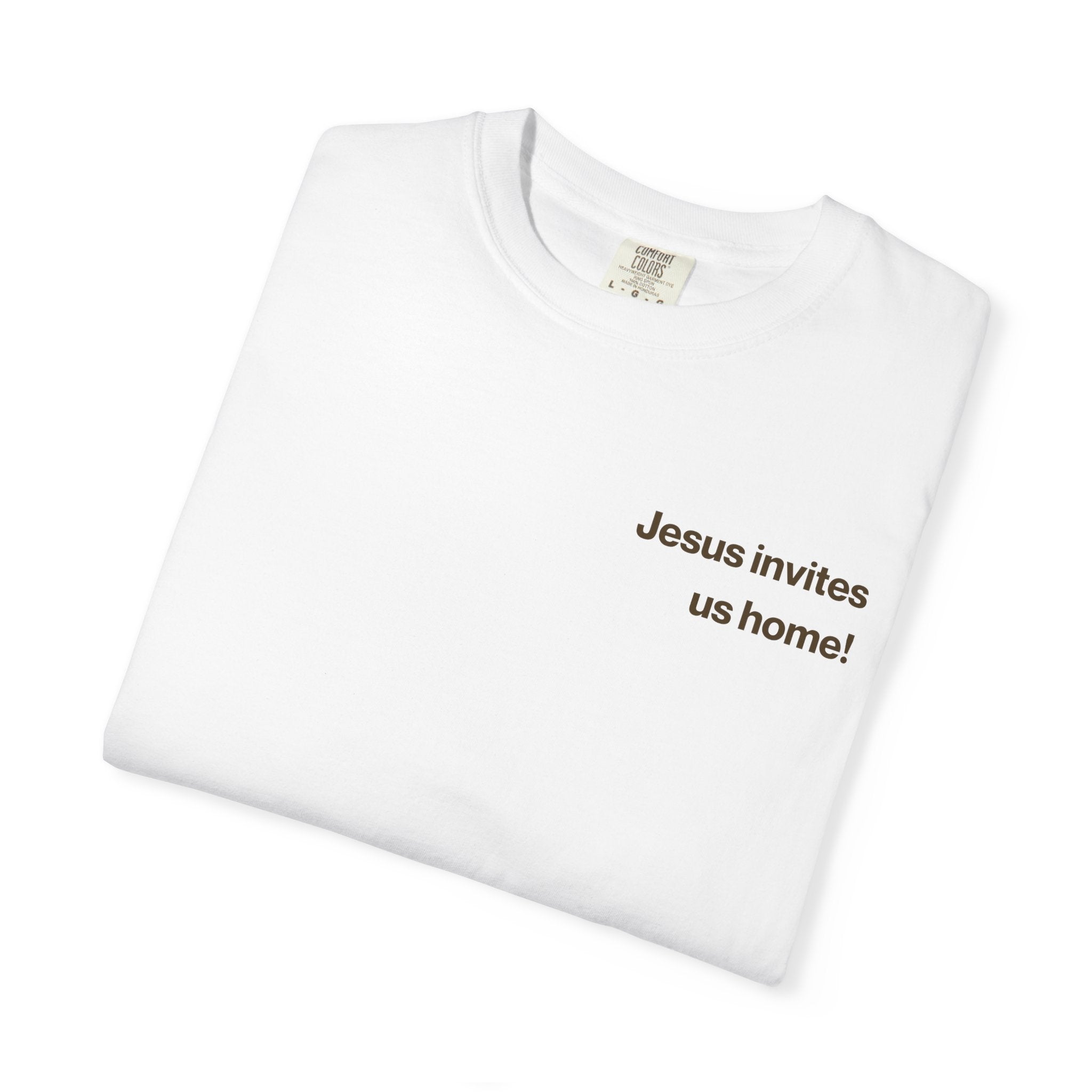 Jesus Invites Us Home! Cotton Tee