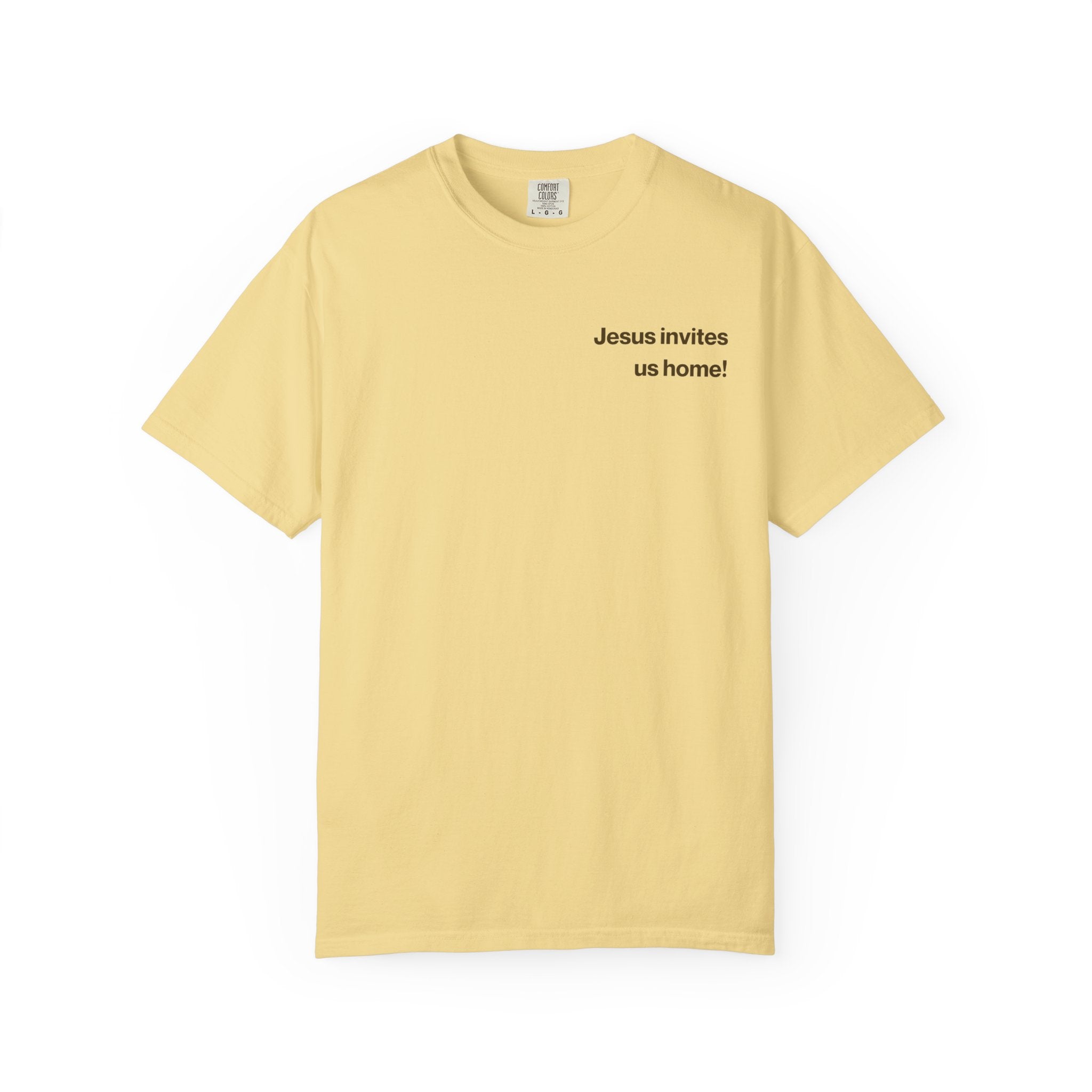 Jesus Invites Us Home! Cotton Tee