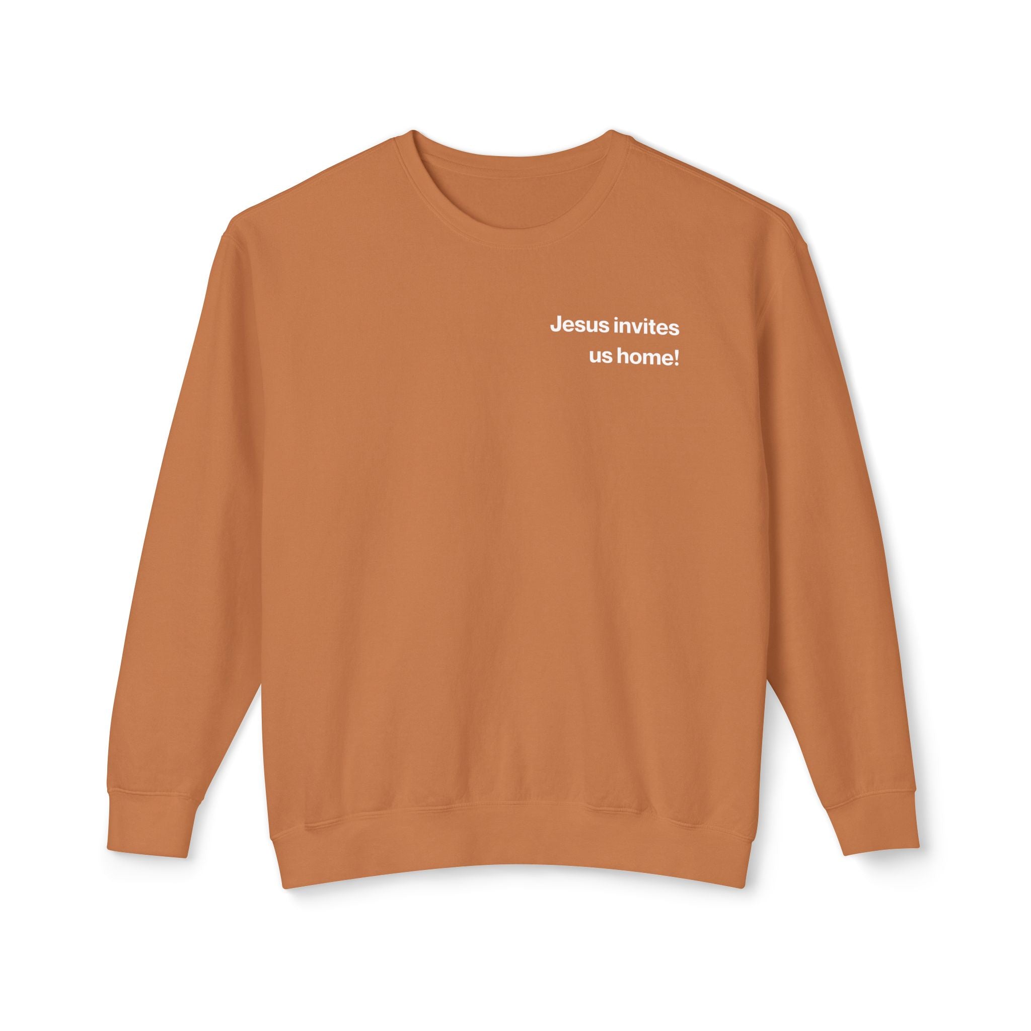 Jesus Invites Us Home! Cotton Crewneck