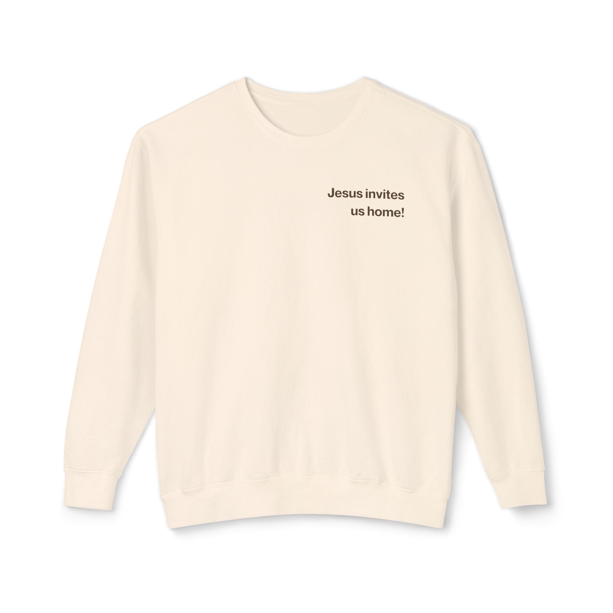 Jesus Invites Us Home! Cotton Crewneck