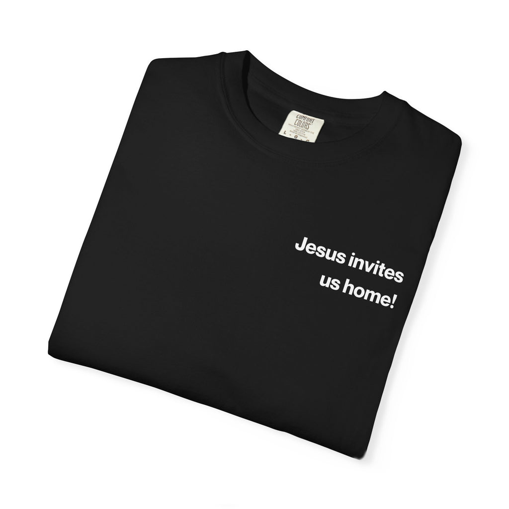 Jesus Invites Us Home! Cotton Tee