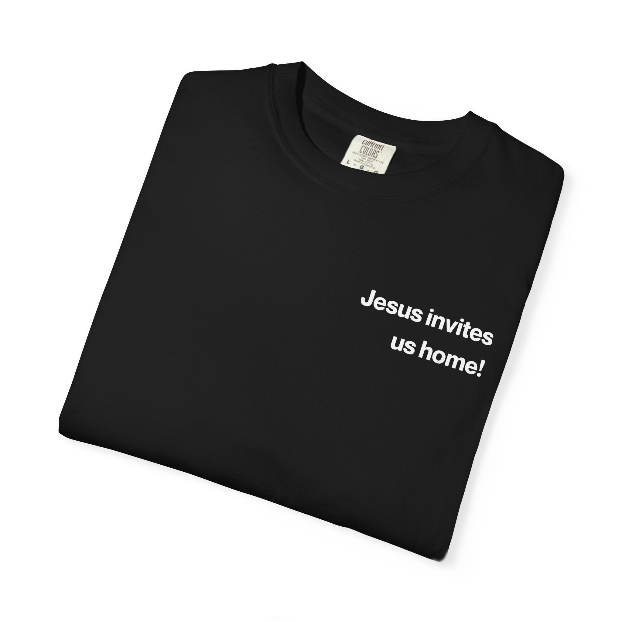 Jesus Invites Us Home! Cotton Tee