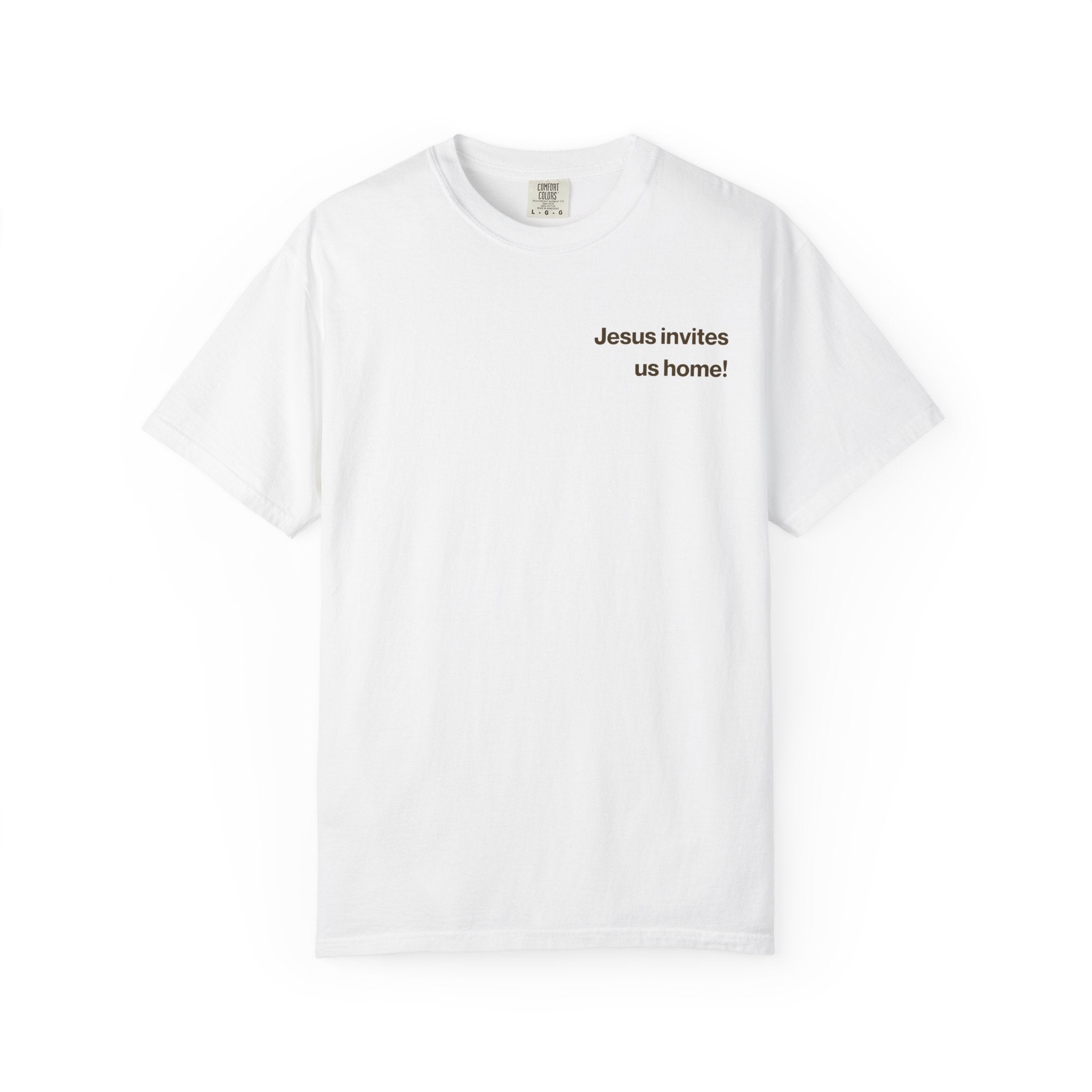 Jesus Invites Us Home! Cotton Tee