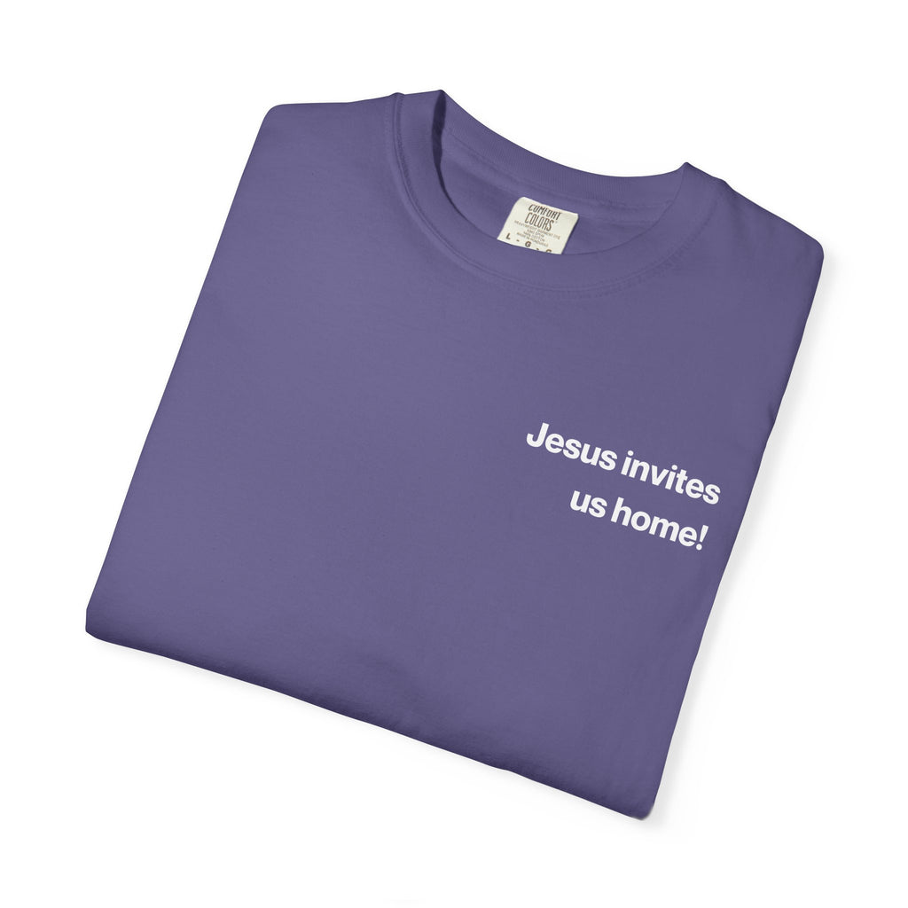 Jesus Invites Us Home! Cotton Tee
